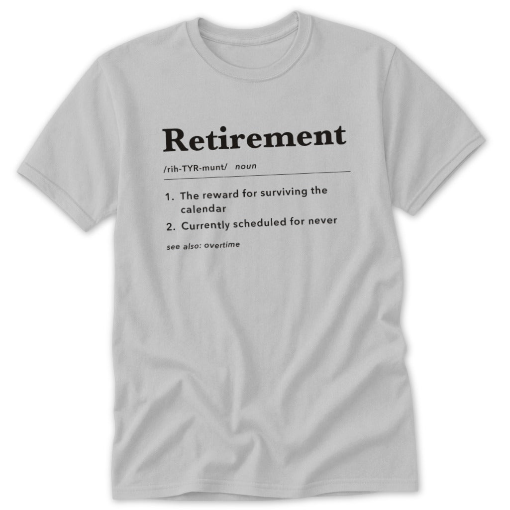 Retirement Definition Classic Tee