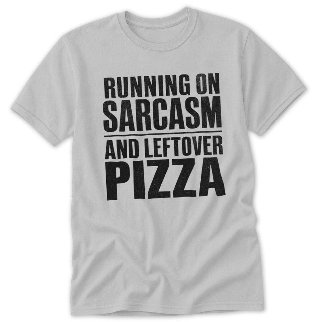 Sarcasm and Leftover Pizza Classic Tee