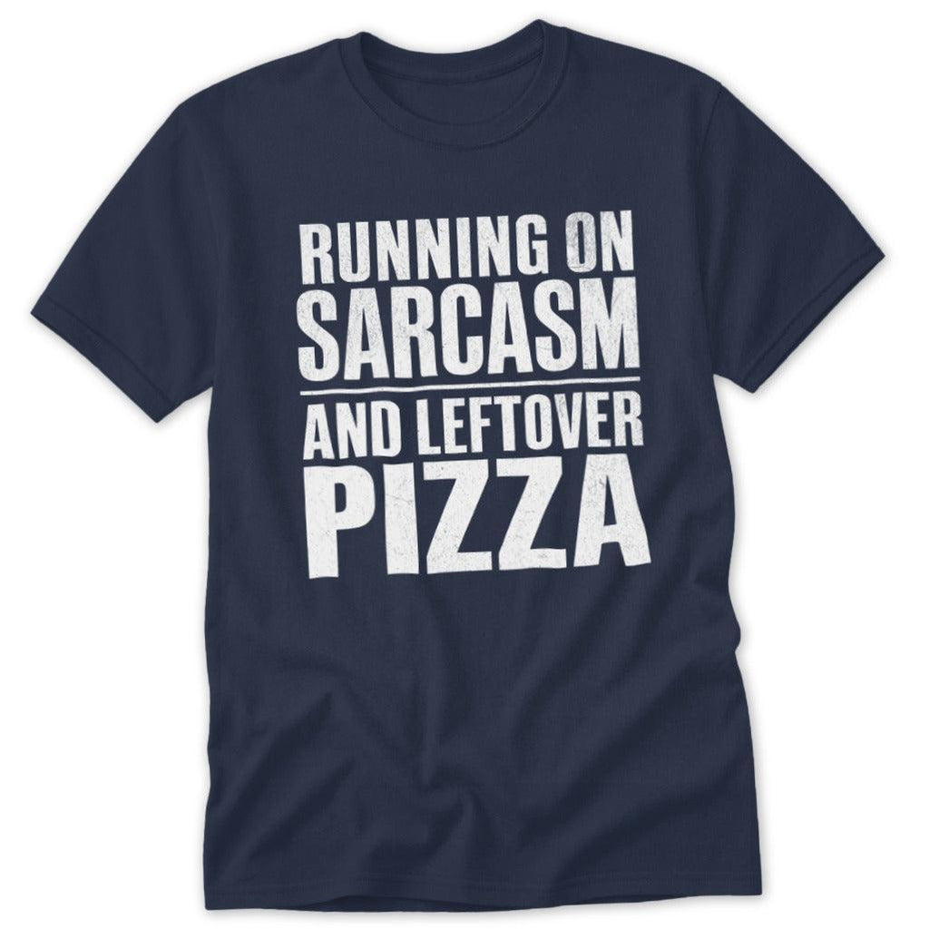 Sarcasm and Leftover Pizza Classic Tee