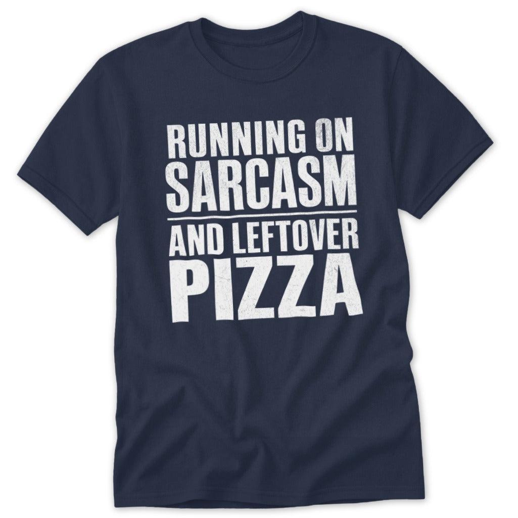 Sarcasm and Leftover Pizza Classic Tee