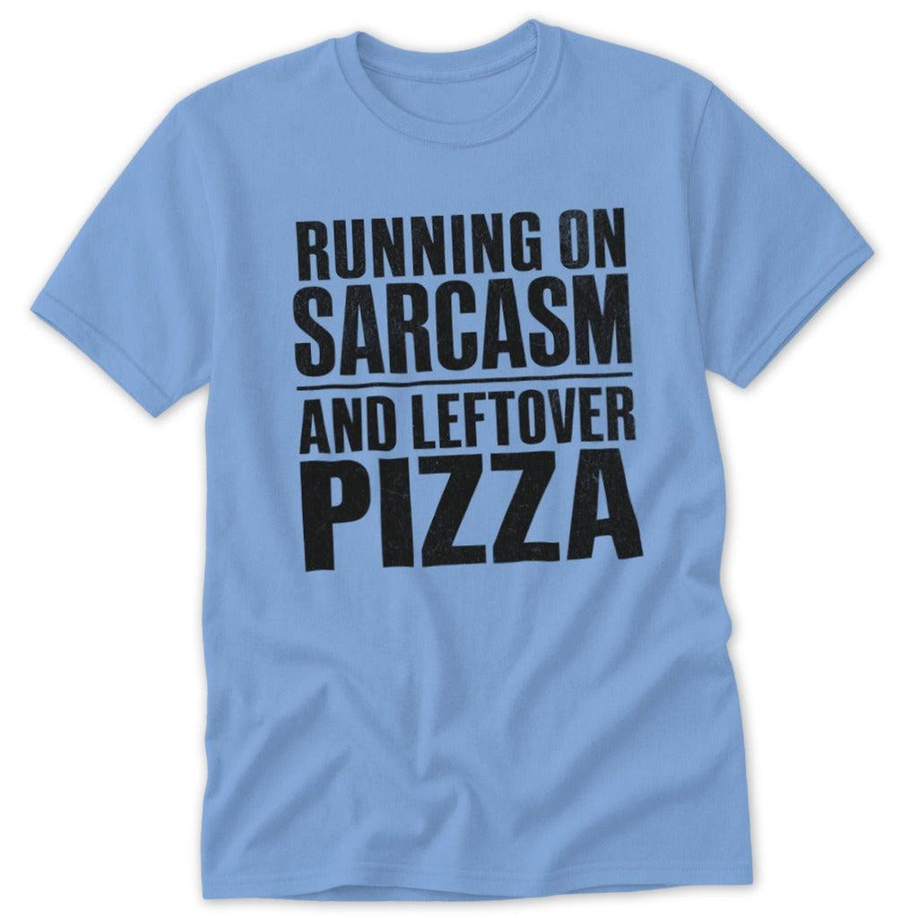 Sarcasm and Leftover Pizza Classic Tee