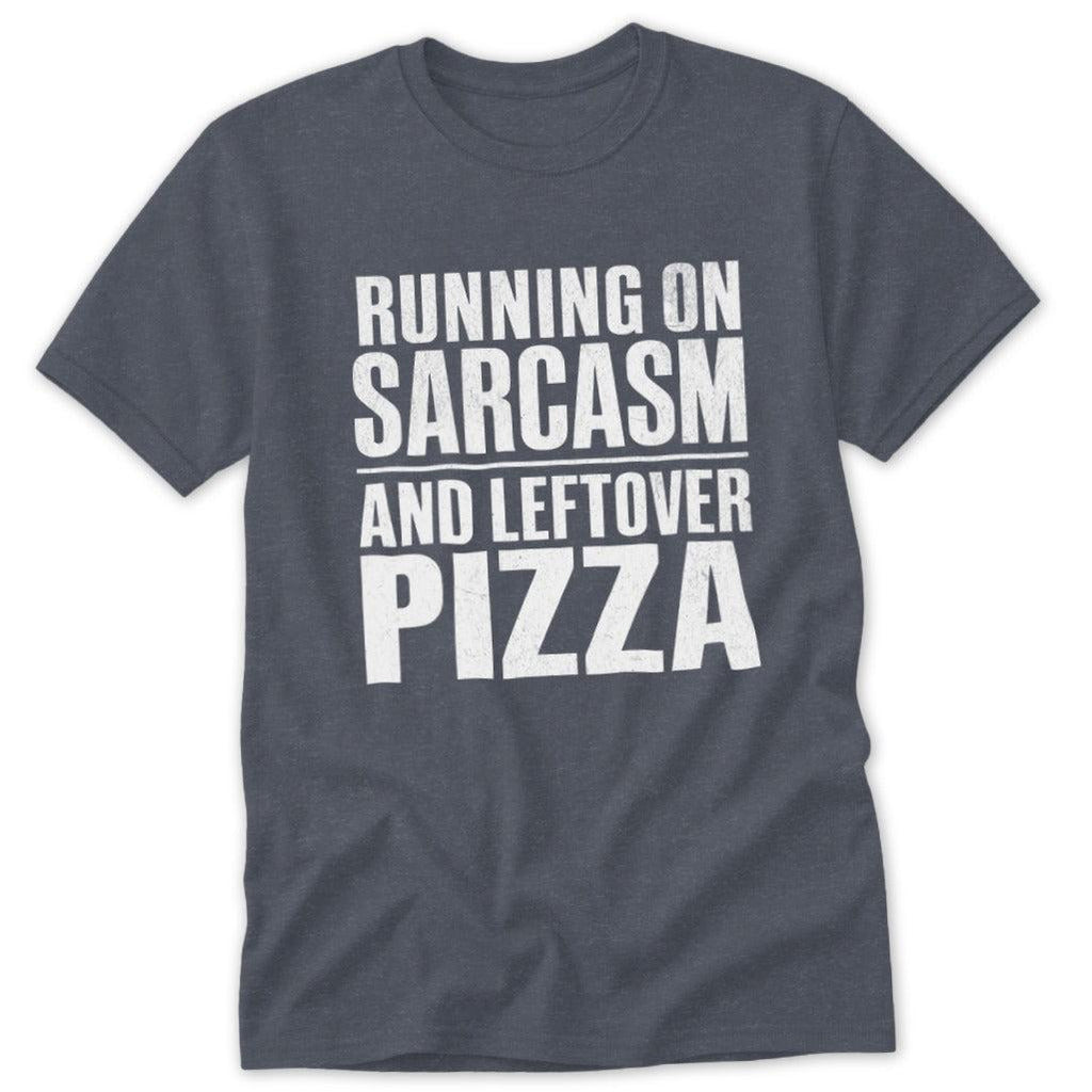 Sarcasm and Leftover Pizza Classic Tee