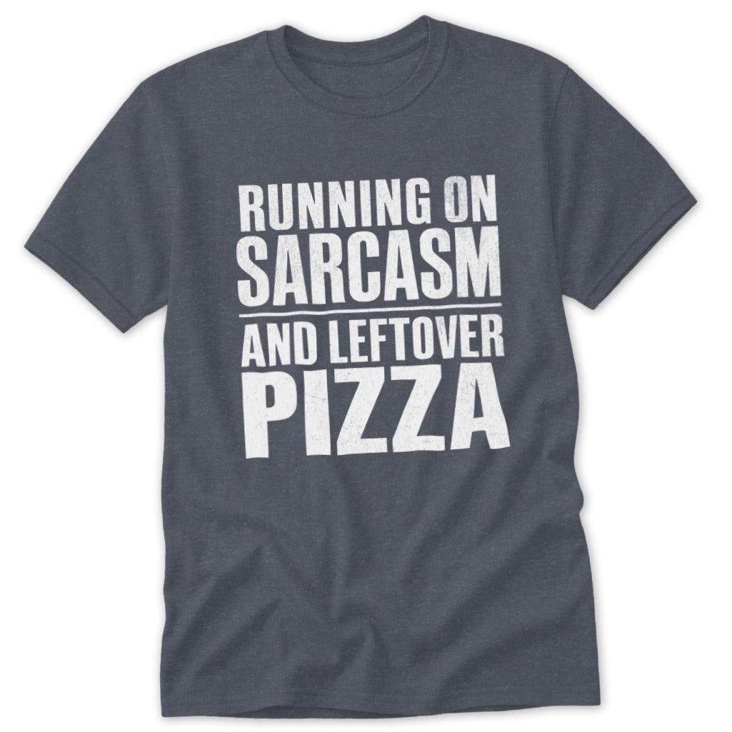 Sarcasm and Leftover Pizza Classic Tee