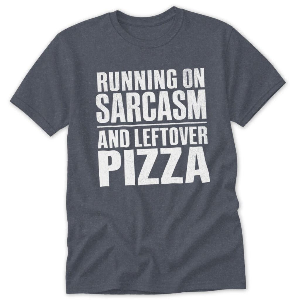 Sarcasm and Leftover Pizza Classic Tee