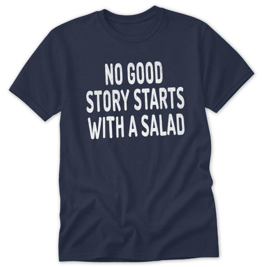 Starts With a Salad Classic Tee