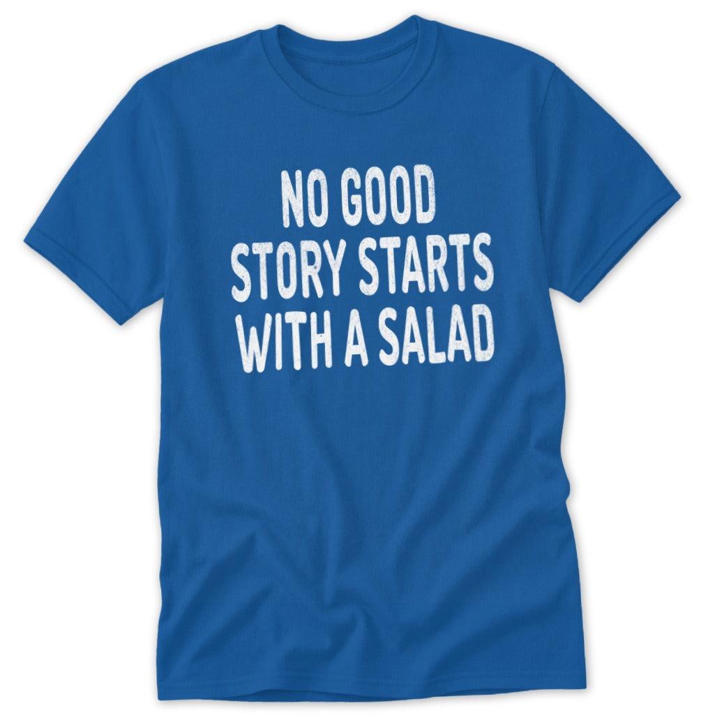 Starts With a Salad Classic Tee