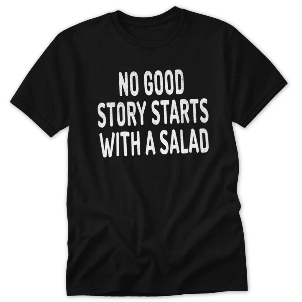 Starts With a Salad Classic Tee