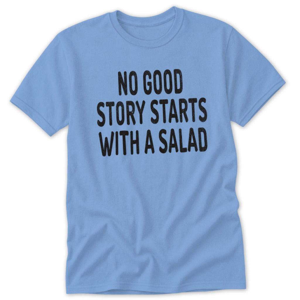 Starts With a Salad Classic Tee