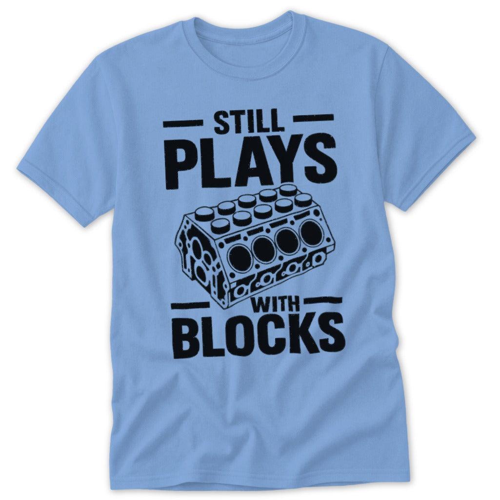 Still Plays with Blocks Classic Tee
