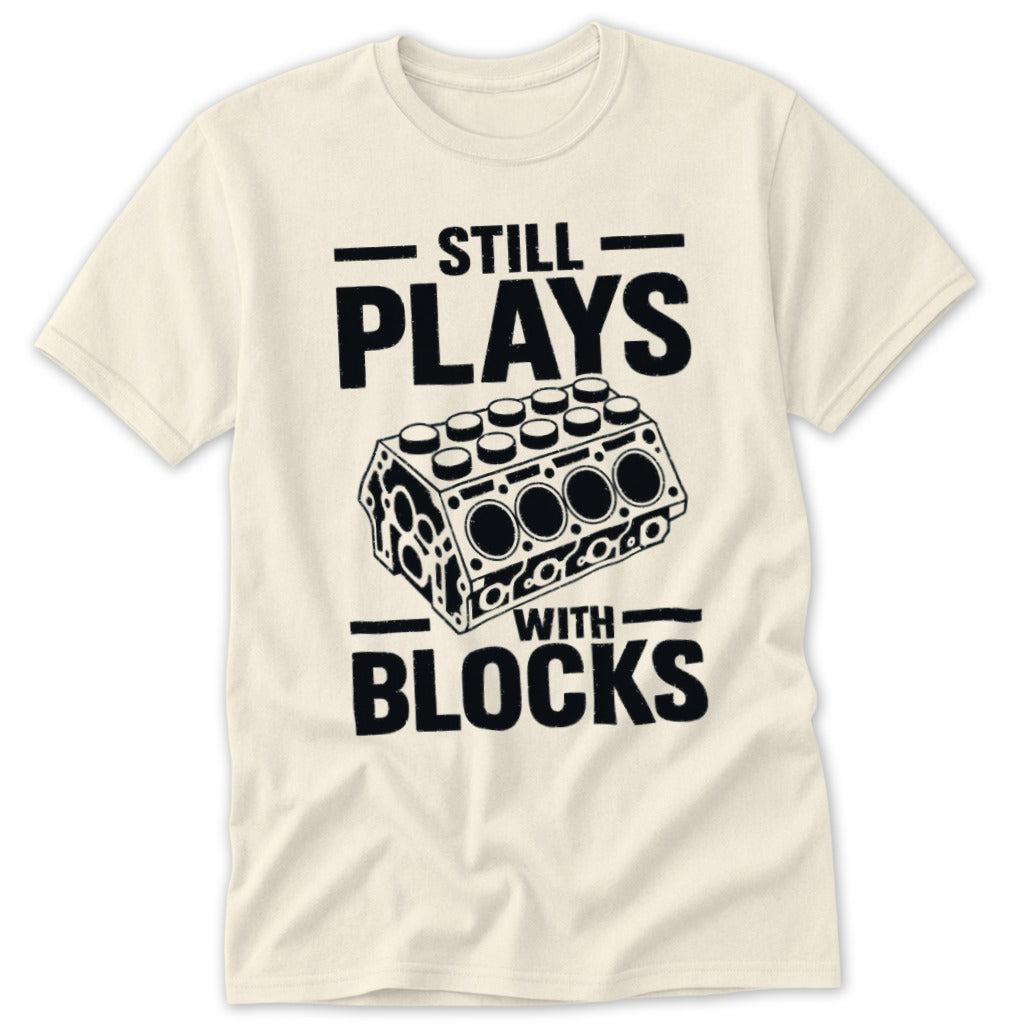 Still Plays with Blocks Classic Tee