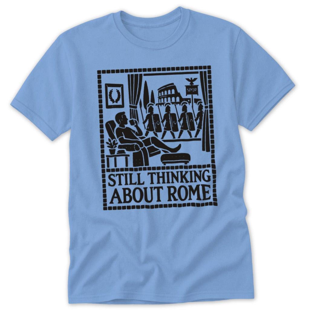 Still Thinking About Rome Classic Tee