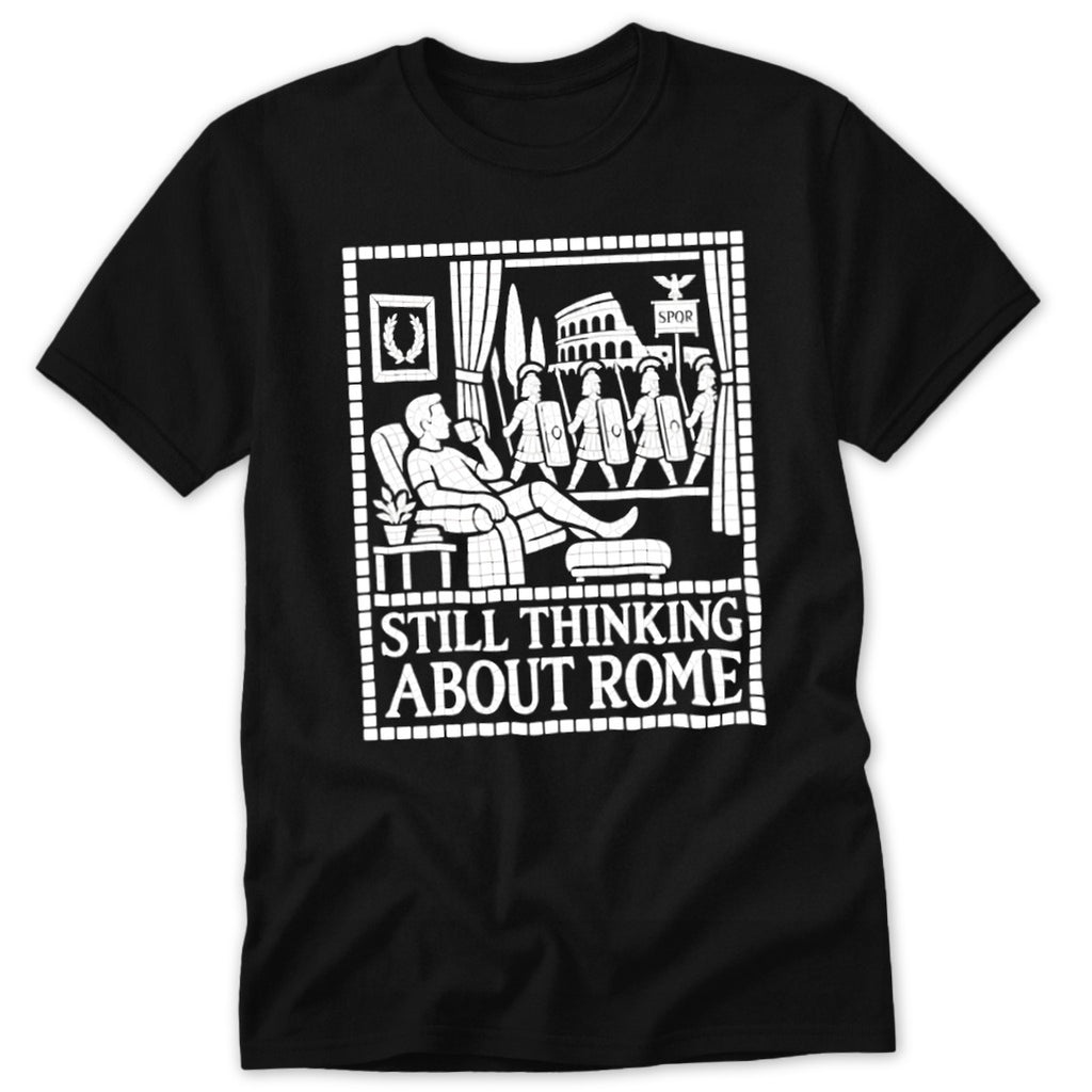 Still Thinking About Rome Classic Tee