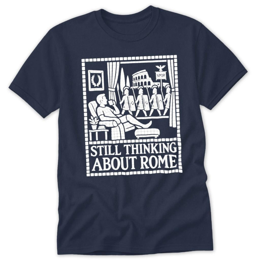 Still Thinking About Rome Classic Tee