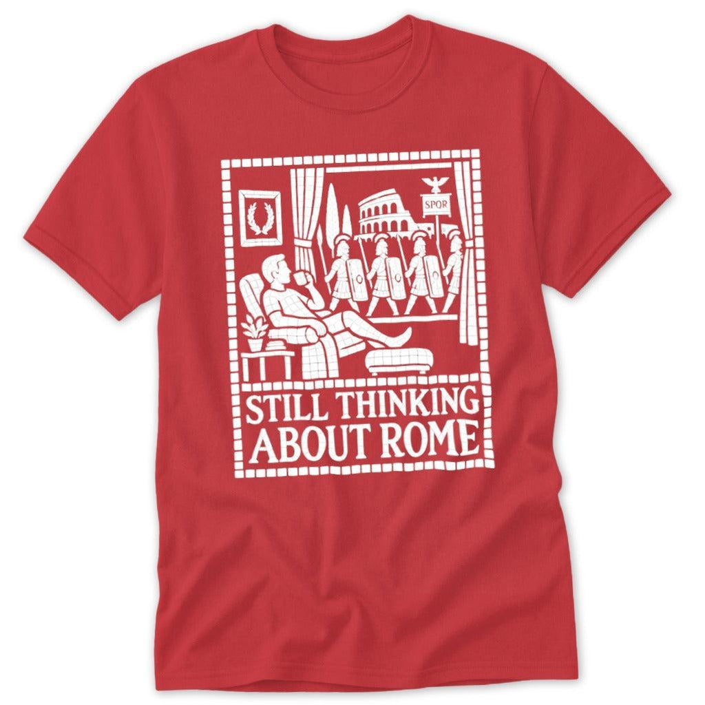 Still Thinking About Rome Classic Tee