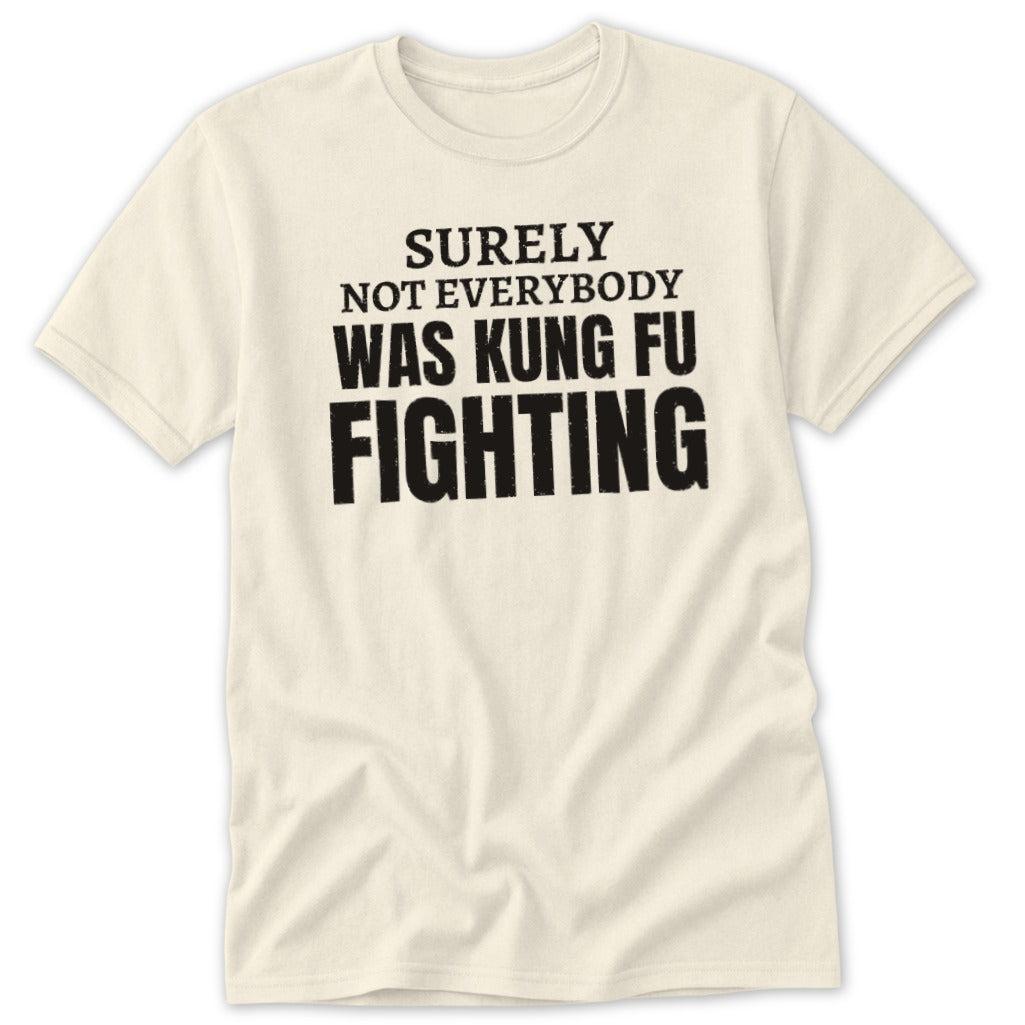 Surely Not Everybody Classic Tee