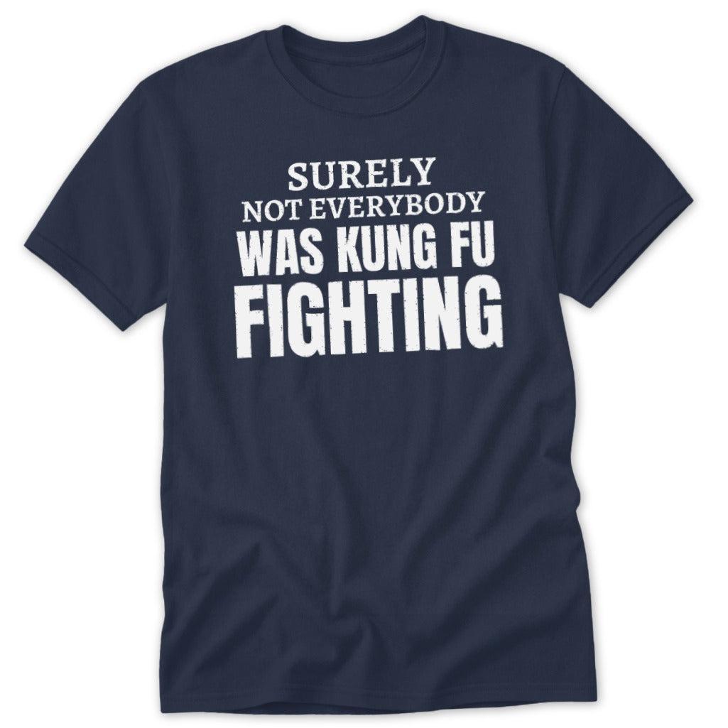 Surely Not Everybody Classic Tee