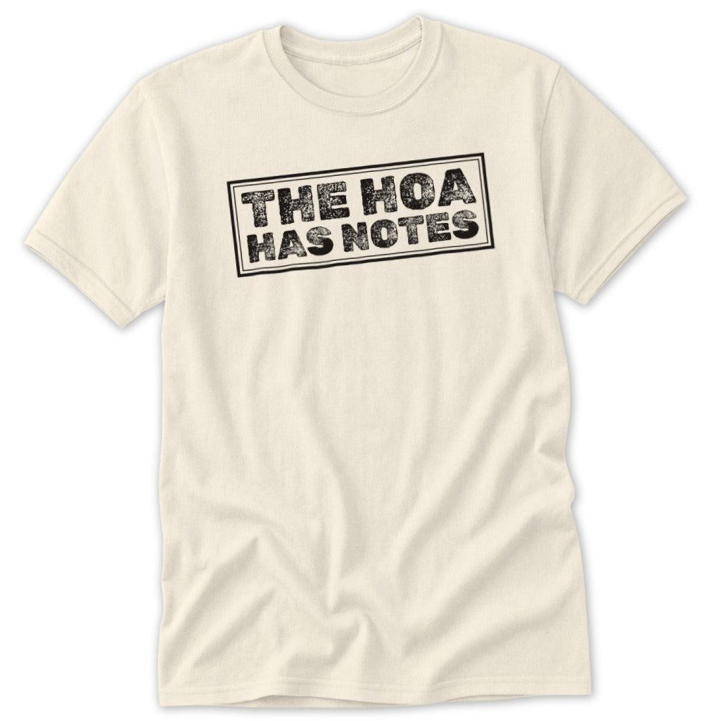 The HOA Has Notes Classic Tee