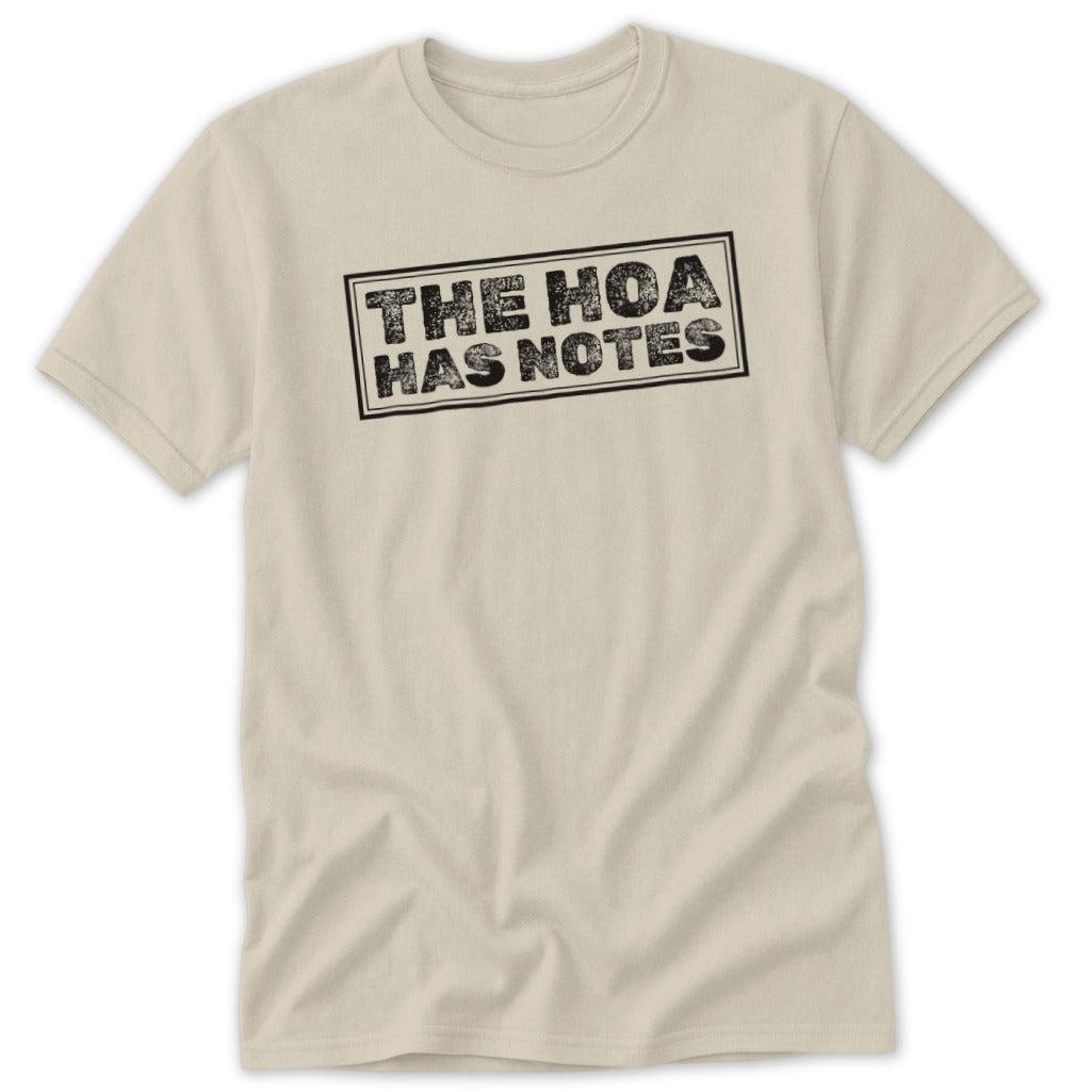 The HOA Has Notes Classic Tee