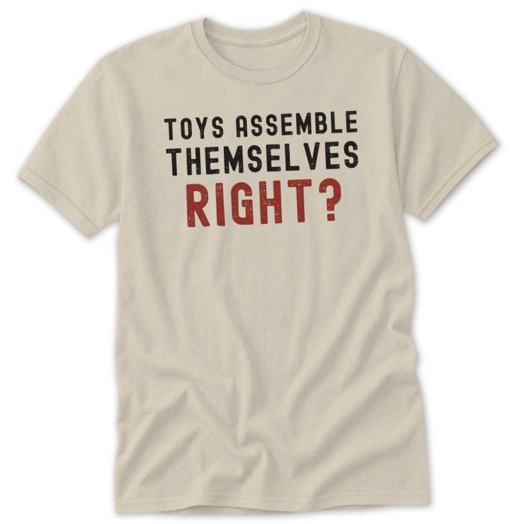 Toys Assemble Themselves Classic Tee