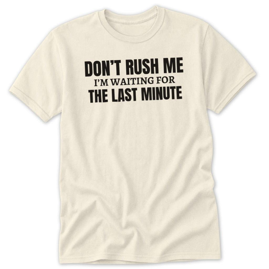 Waiting for the Last Minute Classic Tee