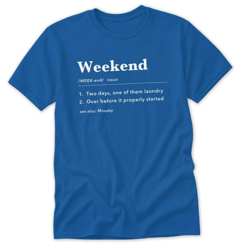 Weekend Definition Classic Tee