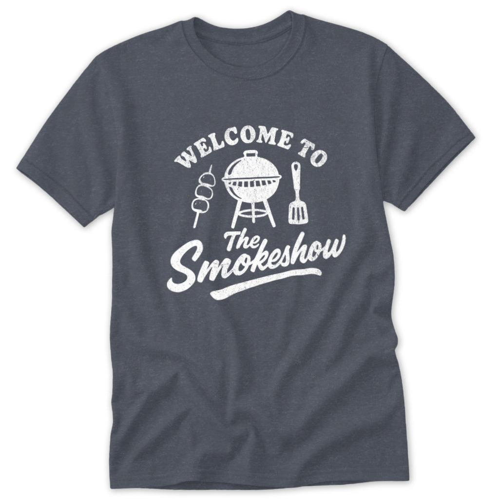 Welcome to the Smokeshow Classic Tee