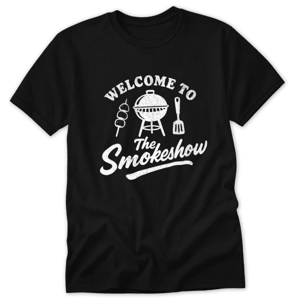 Welcome to the Smokeshow Classic Tee