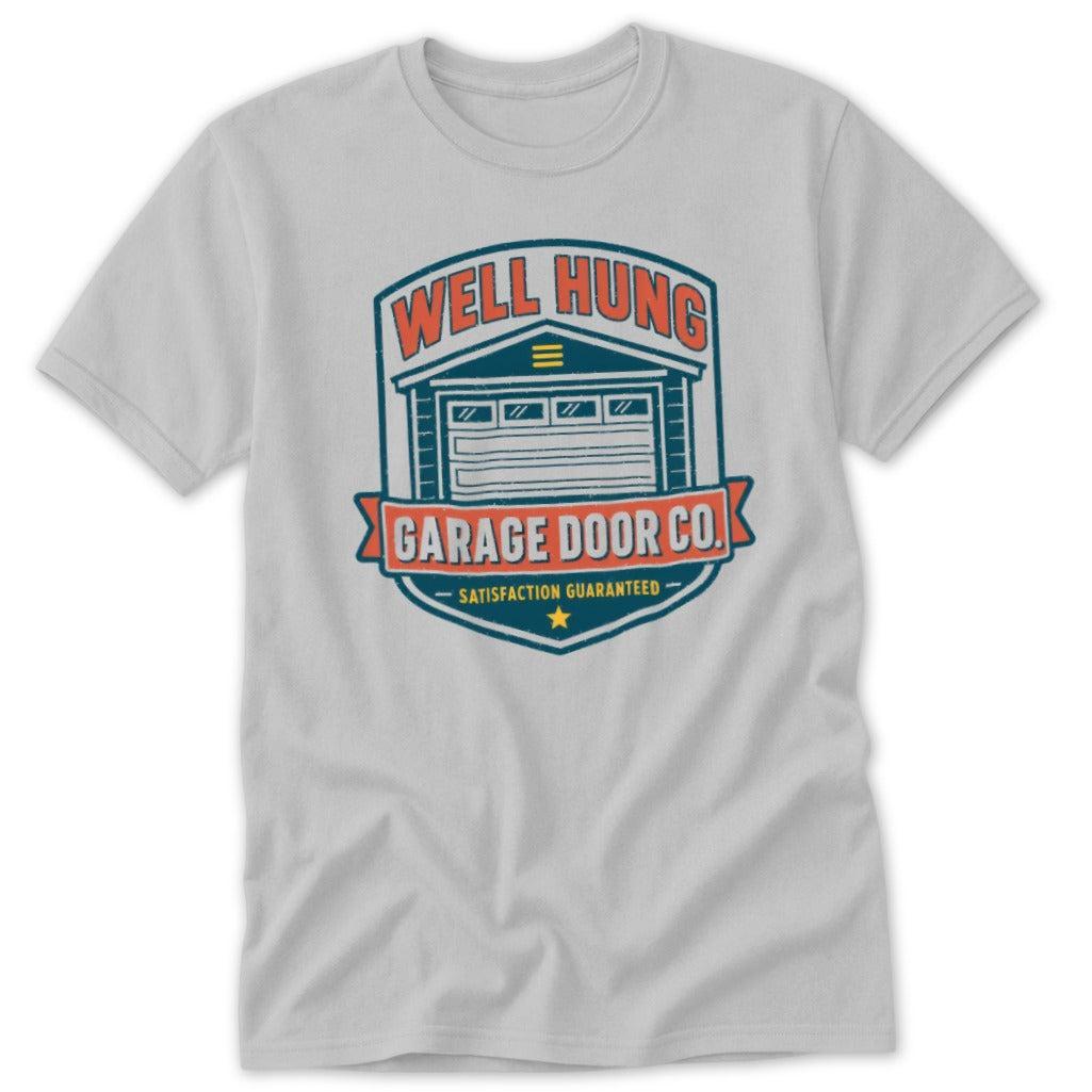 Well Hung Garage Door Co Classic Tee