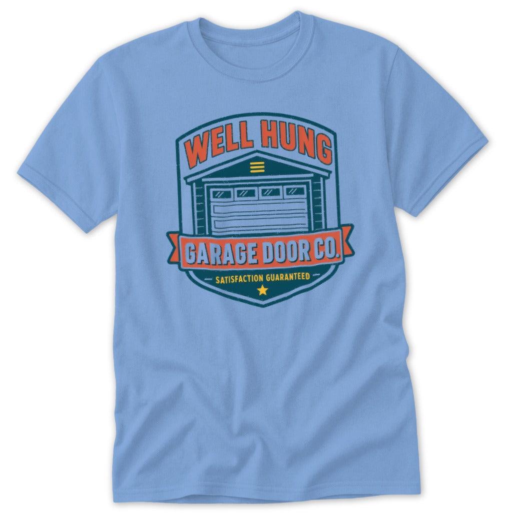 Well Hung Garage Door Co Classic Tee