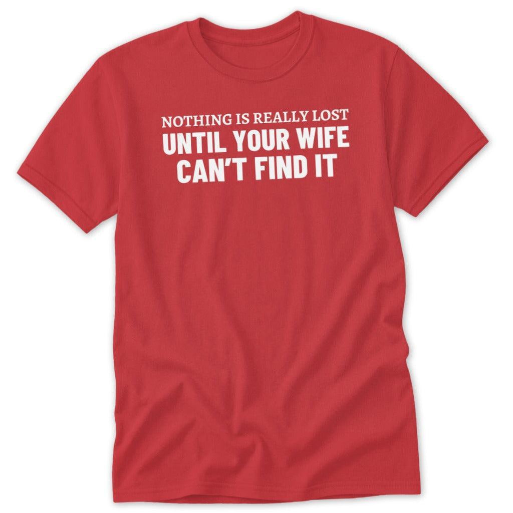 Wife Can't Find It Classic Tee