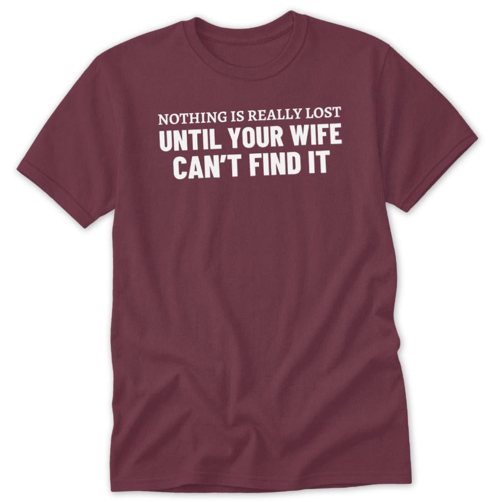 Wife Can't Find It Classic Tee