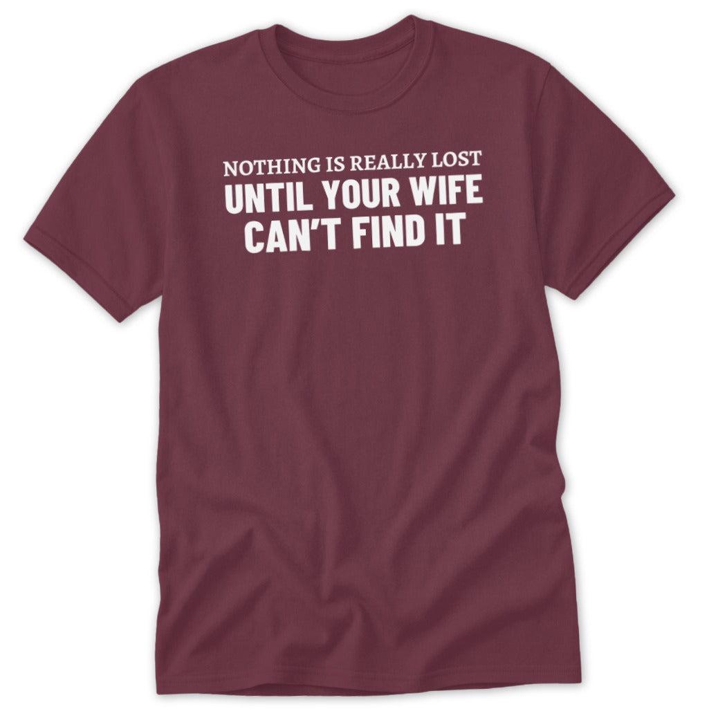 Wife Can't Find It Classic Tee