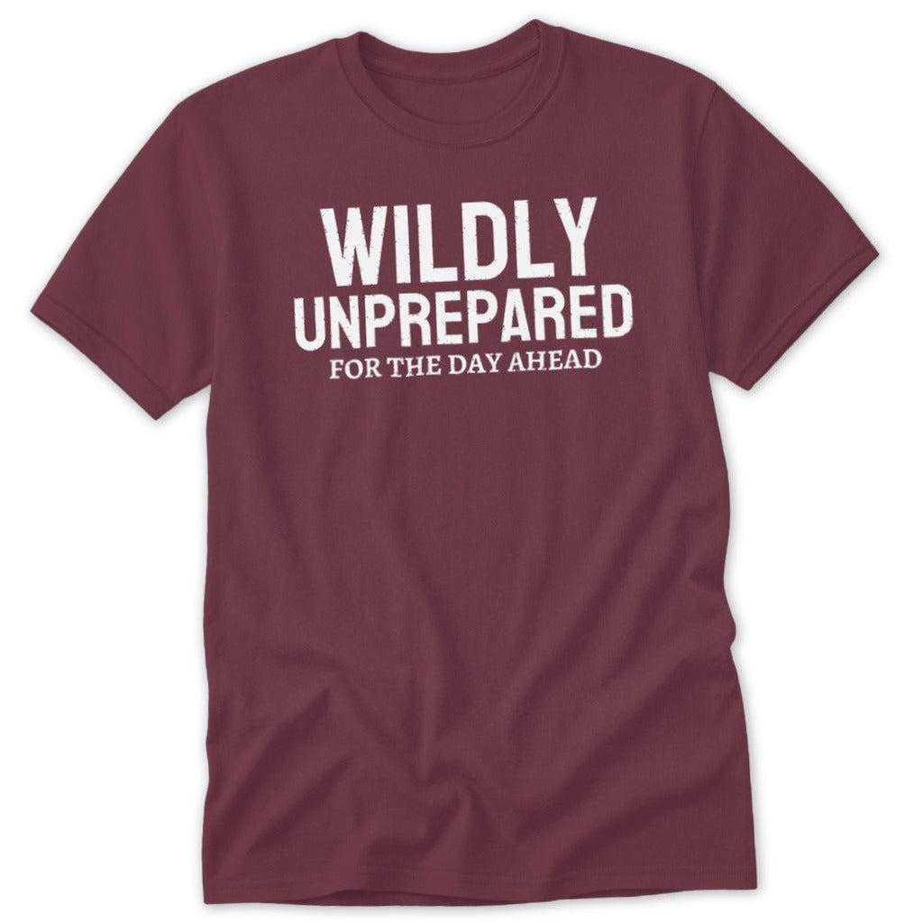 Wildly Unprepared Classic Tee