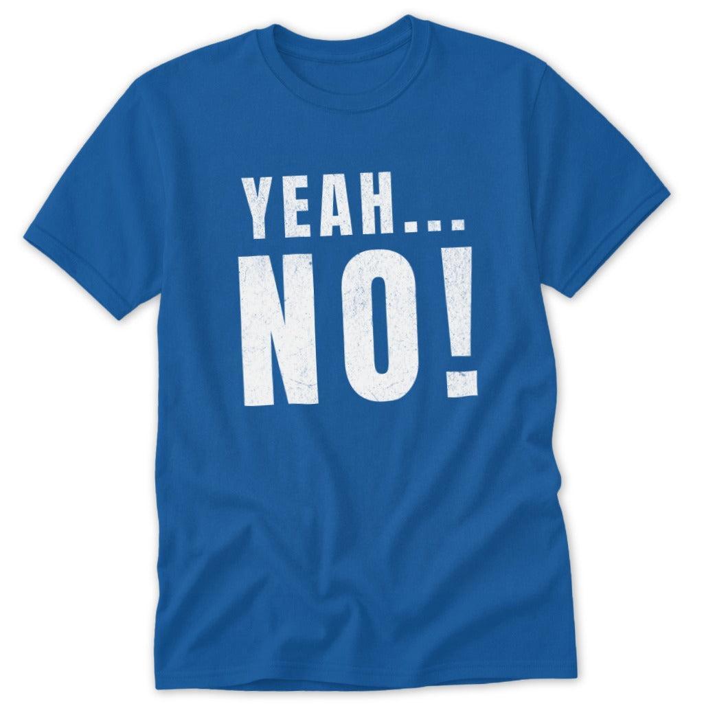 Yeah No! Classic Tee