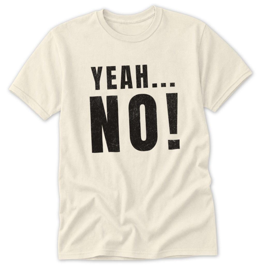 Yeah No! Classic Tee