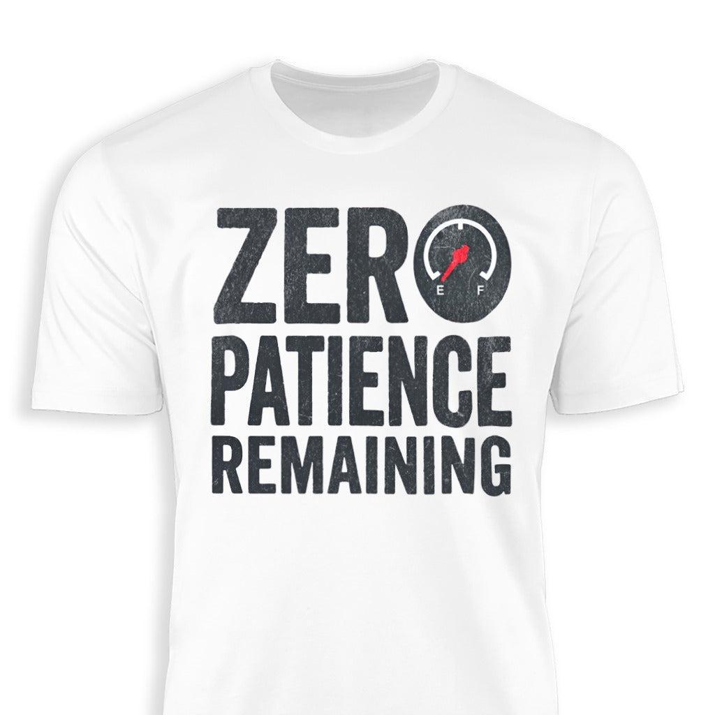 Zero Patience Remaining