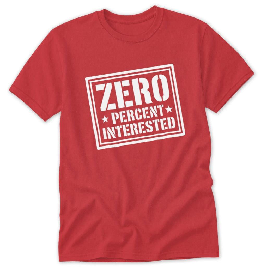 Zero Percent Interested Classic Tee