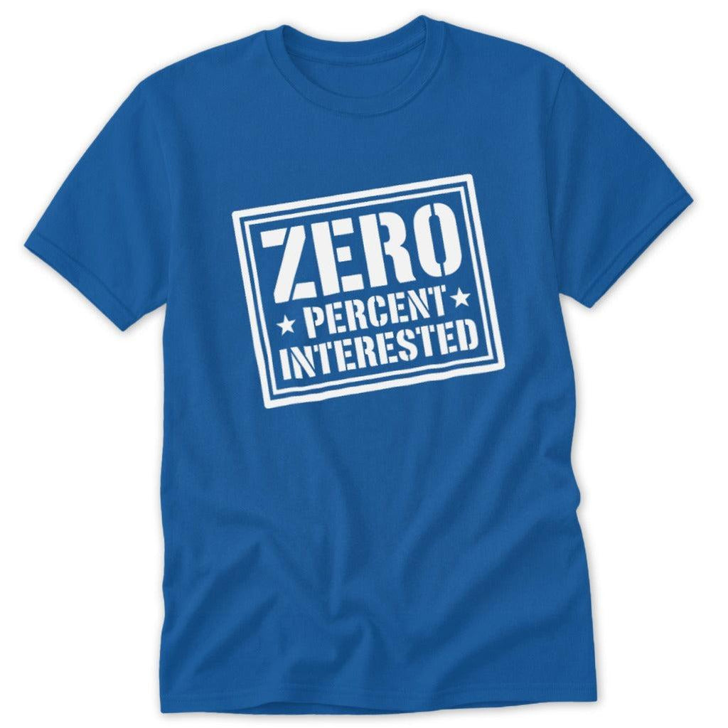 Zero Percent Interested Classic Tee