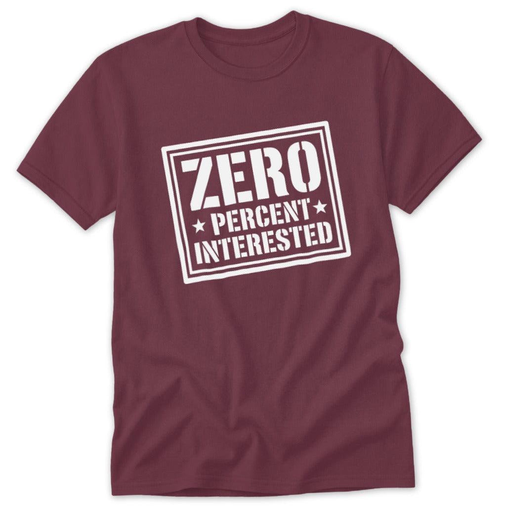 Zero Percent Interested Classic Tee
