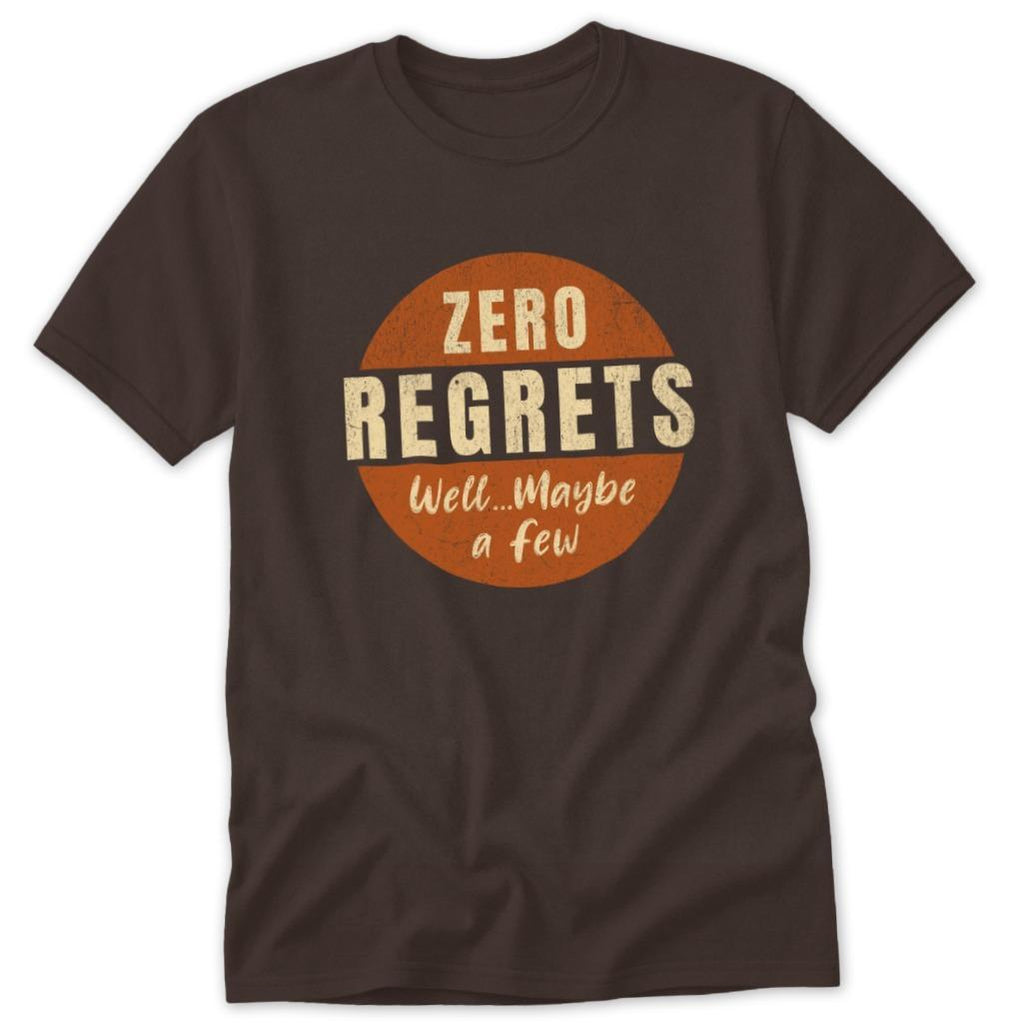 Zero Regrets Classic Tee
