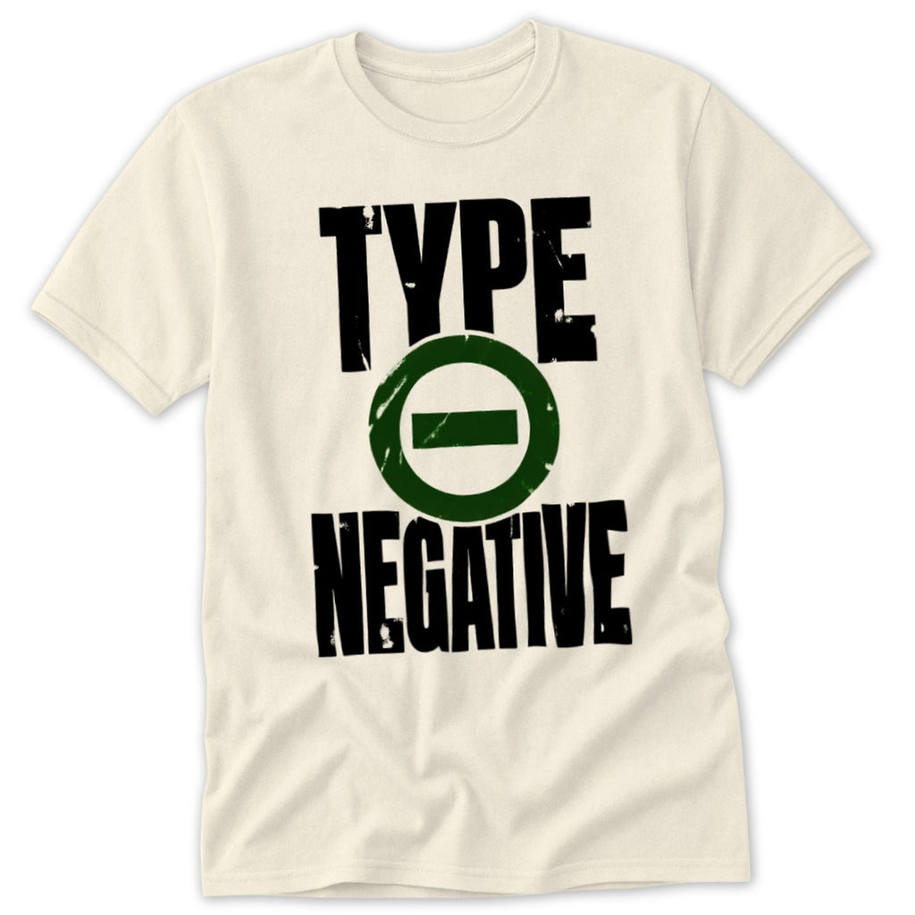 Cream t-shirt with black text "TYPE" above a green circle with a horizontal bar, and "NEGATIVE" below.