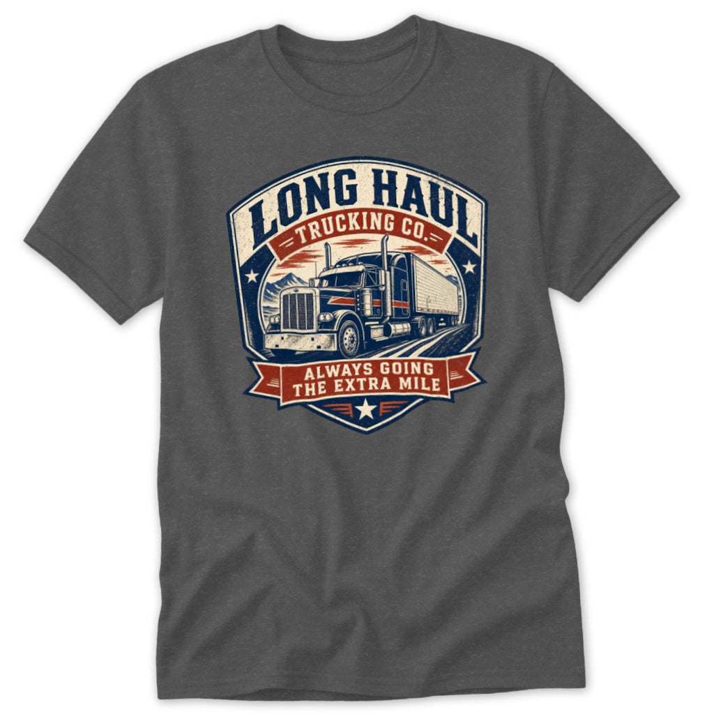 A dark grey t-shirt featuring a vintage truck graphic with the text Long Haul Trucking Co. Always Going the Extra Mile.