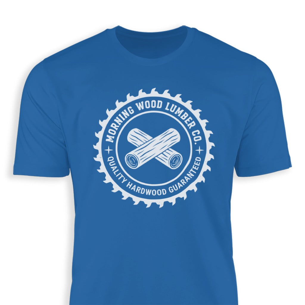 Morning Wood Lumber Co Quality Hardwood Guaranteed Shirt