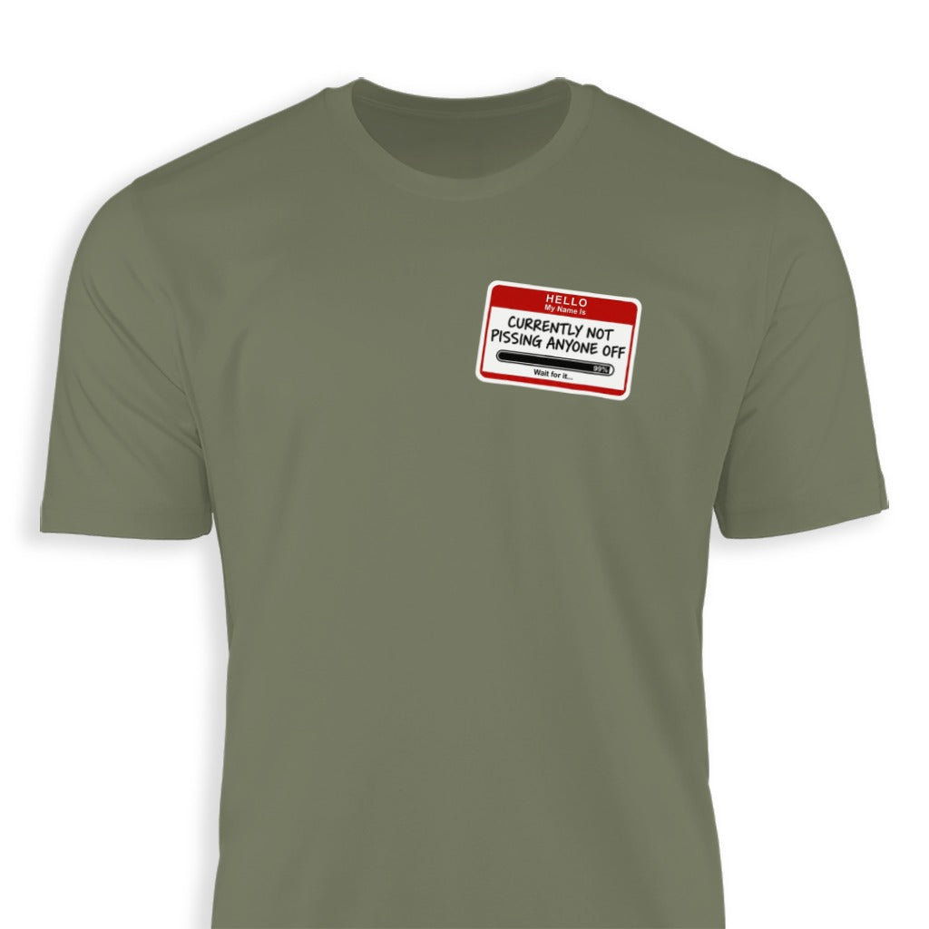Funny Currently Not Pissing Anyone Off T-shirt Humor Tee