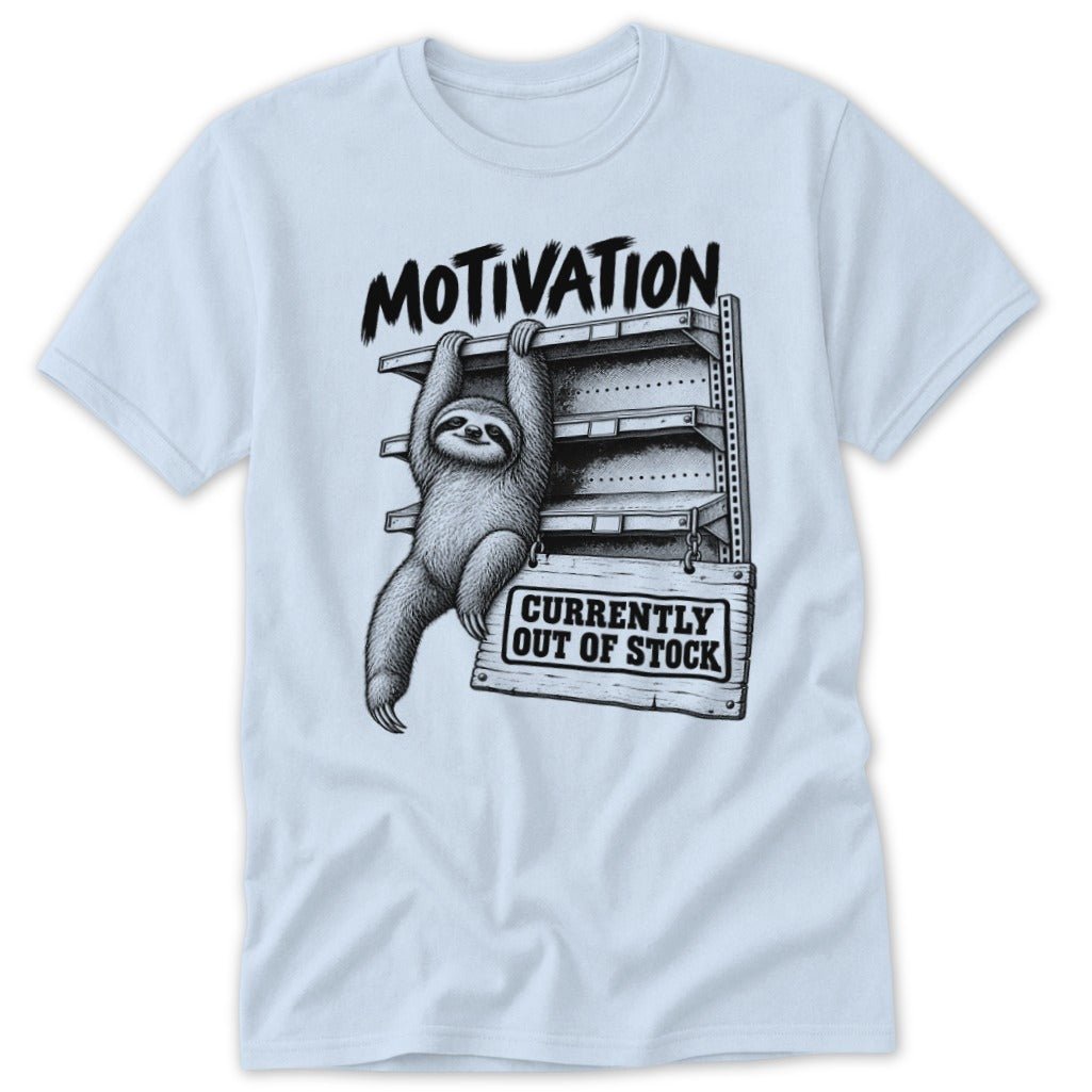 Sloth hanging from empty shelves with "Motivation" and "Currently Out of Stock" text.