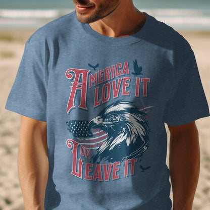 America Love It Or Leave It Shirt