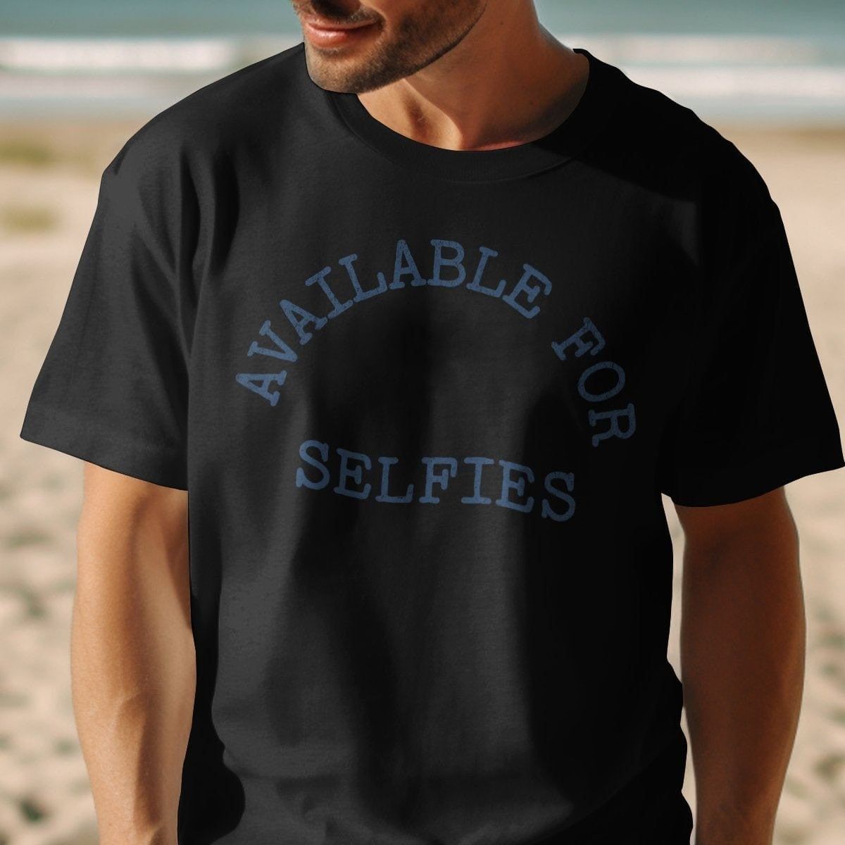 Available for Selfies T-Shirt