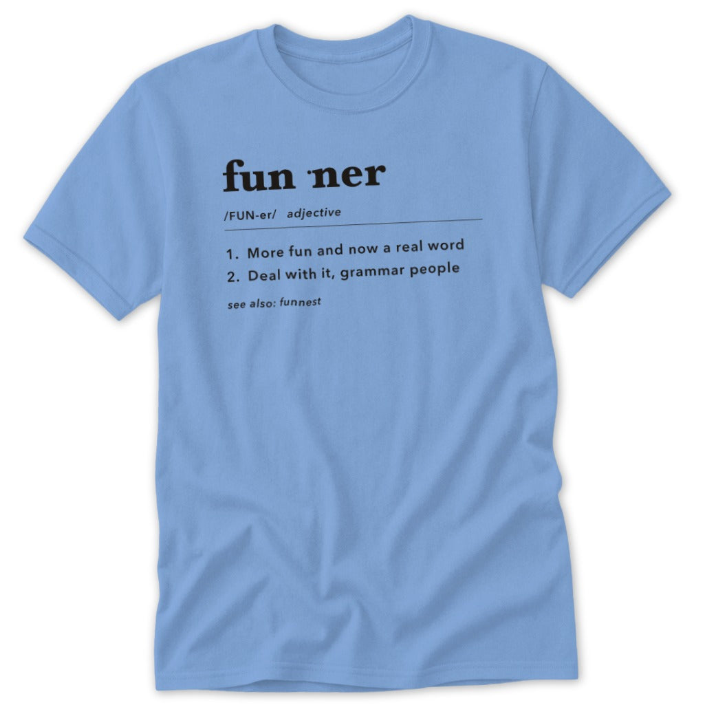 Light blue t-shirt with definition of "fun ner" in black text.