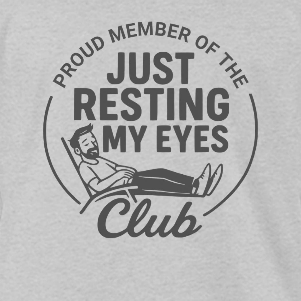 Proud Member Just Resting My Eyes Club product type