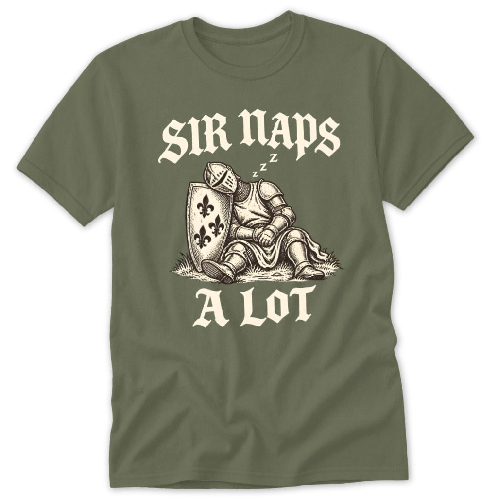 An olive green t-shirt featuring a graphic of a sleeping knight and the text SIR NAPS A LOT.